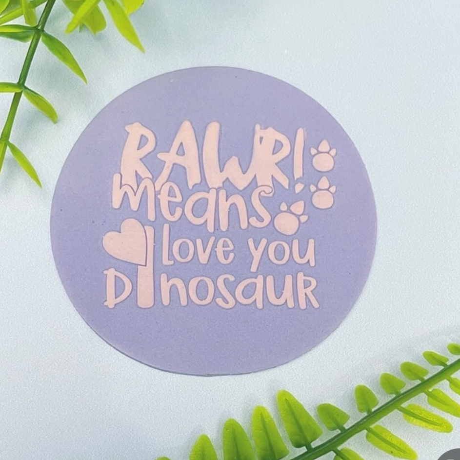 Rawr! Means I Love You in Dinosaur Embosser.